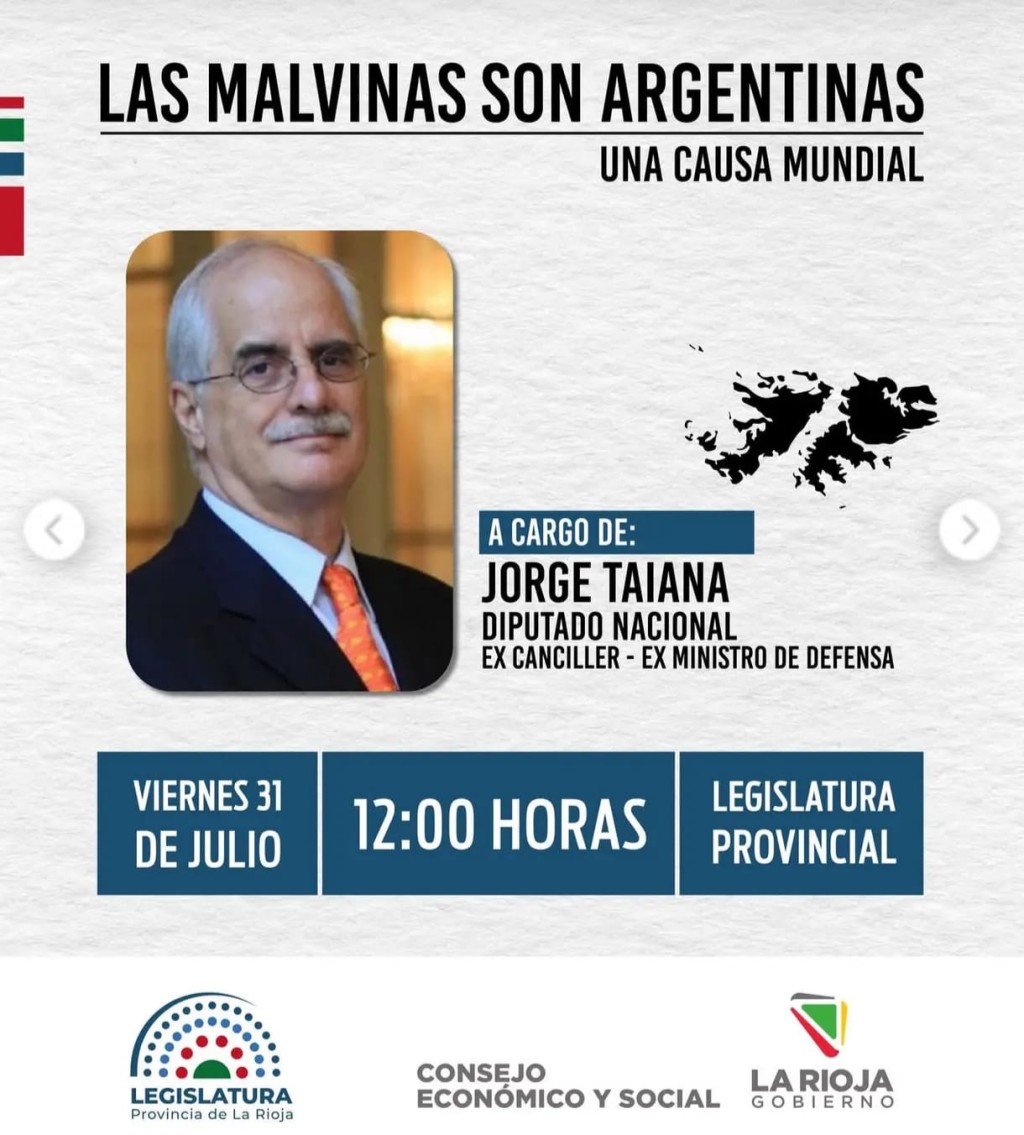 Jorge Taiana brindar&aacute; una charla sobre Malvinas en la Legislatura riojana