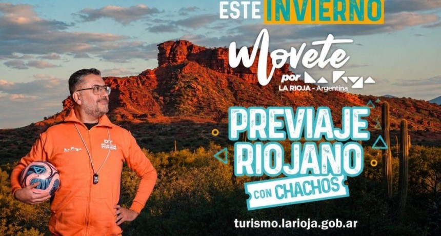 La Provincia ampl&iacute;a el Previaje Riojano con otros $50 millones en chachos