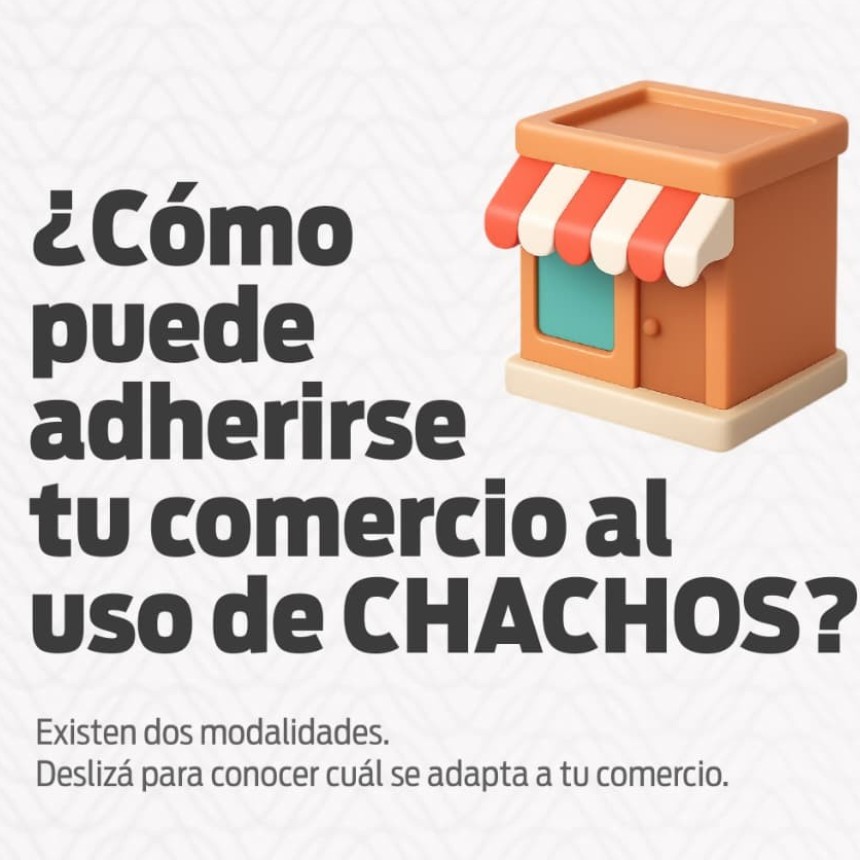 Se informaron los requisitos para que los comercios adhieran al sistema de rescate de Chachos